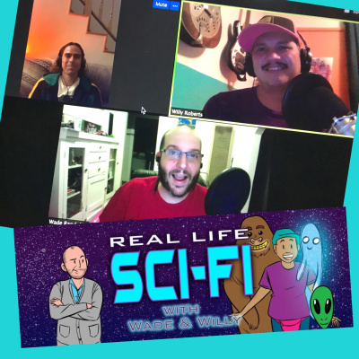 Real Life Sci-fi With Wade  Willy