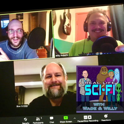 Real Life Sci-fi With Wade  Willy