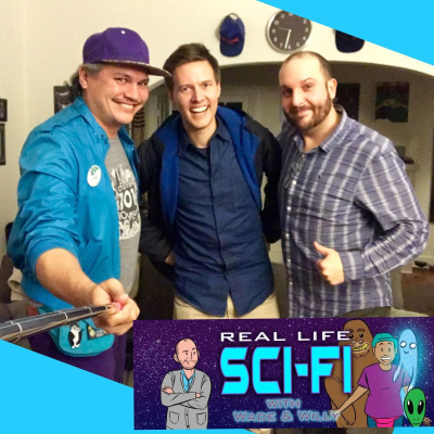 Real Life Sci-fi With Wade  Willy