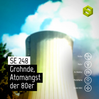 SE 248: Grohnde, Atomangst der 80er