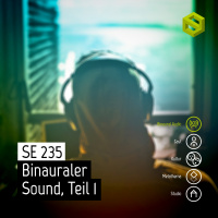 SE 235: Binaurale Sounds, Teil 1