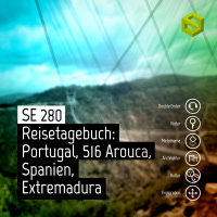 SE 280: Reisetagebuch: Portugal, 516 Arouca, Spanien, Extremadura