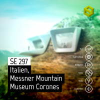 SE 297: Italien, Messner Mountain Museum Corones