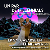#57 Casarse en el Metaverso