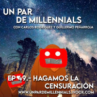 #49 Hagamos la Censuración