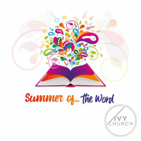 How to get the most out of the Bible | Summer of The Word Series