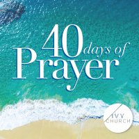 2018-01-21/ Anthony Delaney/ Praying in 5 Dimensions/ 40 Days Of Prayer Series/Ivy Didsbury
