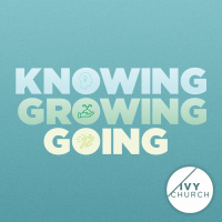 Growing | Knowing, Growing And Going Series