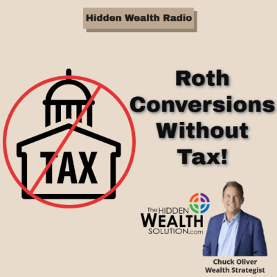 Hidden Wealth Radio With Chuck Oliver