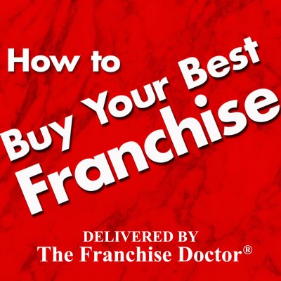 How To Buy Your Best Franchise | Daily Interviews With Successful Franchisees Plus Insiders Tips For Achieving Your Goals