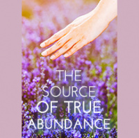 083 THE SOURCE OF TRUE ABUNDANCE