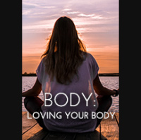 068 Body - Loving Your Body