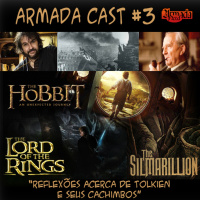 Armada Cast #3 - Reflexões Acerca de Tolkien e seus Cachimbos