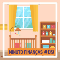 MinutoFinancas #09 - Como Montar O Quartinho Do Bebe Gastando POUCO