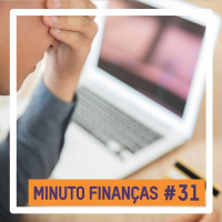 Minuto Finanças #31 - Socorro! Não consigo organizar minhas contas