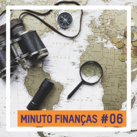 Minuto Finanças #06 - 4 Dicas para viajar sem gastar muito.