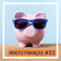Minuto Finanças #03 - O que devo fazer com o dinheiro do FGTS?