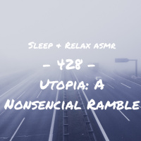 Utopia - A Nonsnecial Ramble