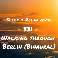 Walking Around Berlin (Binaural)