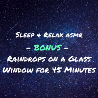 Raindrops on a Window for 45 Minutes