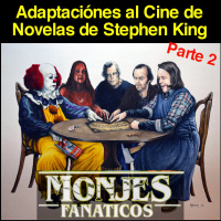 Ep. 98: Adaptaciones de Novelas de Stephen King al Cine. Parte 2.