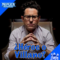 201 - J.J. Abrams: ¿Héroe o Villano?