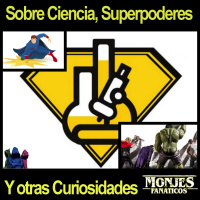 115. Ciencia de los superpoderes y otras curiosidades.