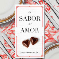 El sabor del amor una novela que habla del amor, el desamor y la cocina