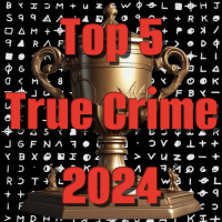 True Crime /// Best of 2024