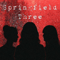 Springfield Three /// Part 2 /// 98