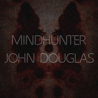 Mind Hunter ///John Douglas /// Part 2