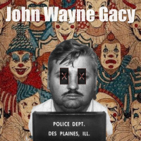 John Wayne Gacy /// Part 1 /// 105