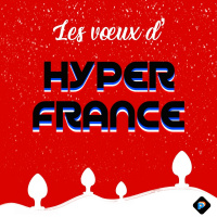 Les Voeux d’HyperFrance