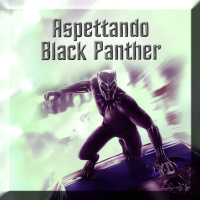 Aspettando Black Panther