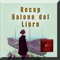Recap Salone del Libro (e evento Audible su Harry Potter)