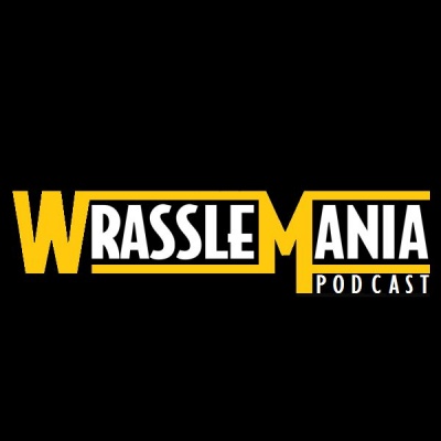 Wrasslemania Podcast