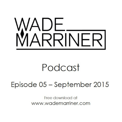 Wade Marriners Podcast