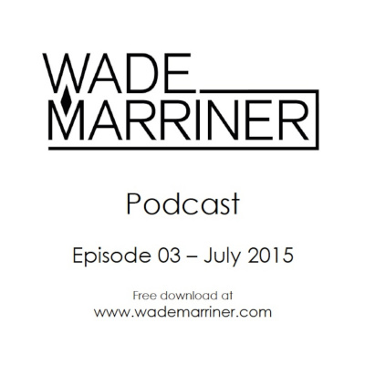 Wade Marriners Podcast