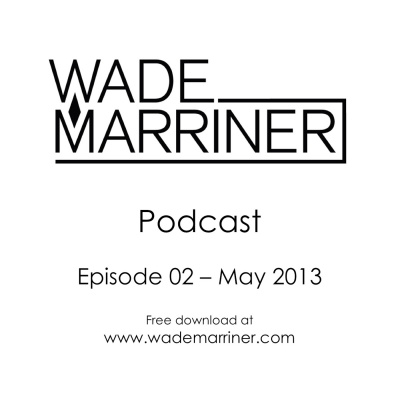 Wade Marriners Podcast