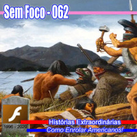 SF 062 – Histórias Extraordinárias – Como Enrolar Americanos!