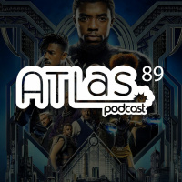 ATLas Podcast 89: Black Lightning Interviews + ‘Black Panther’ Review