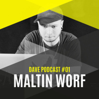 DAVE Podcast #01: Maltin Worf