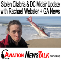 370 Citabria Theft, Beach Landing and Recovery with Rachael Webster  DC Midair Update + GA News