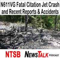 384 NTSB News Talk podcast - Unpacking the Fatal Crash of a Citation Jet, N611VG Caused by Cabin Decompression