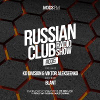 KD Division  Viktor Alekseenko - Russian Club #035 (Special Guest Mix by Blant)