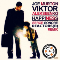 Joe Murton  Viktor Alekseenko feat. Serge Sonore - Happiness (Reactors (R) Remix)