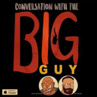 Conversation with the Big Guy Ep. 25: *UNCENSORED* Rybacks Wrestlemania Memories and Pat Bucks Wrestling Birthday Party Stories!