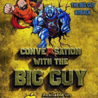 Conversation with the Big Guy Ep. 46: The Notorious B.I.G. Guy Debuts!