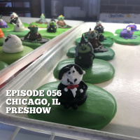 Episode 056 - Chicago, Illinois PRESHOW