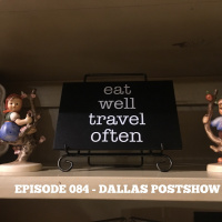 Episode 084 - Dallas, Texas POSTSHOW